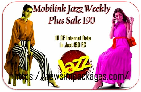 Jazz Weekly Plus Sale 190 Best Weekly Package With Unlimited 10 GB Free Internet